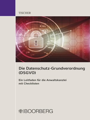 cover image of Die Datenschutz-Grundverordnung (DSGVO)